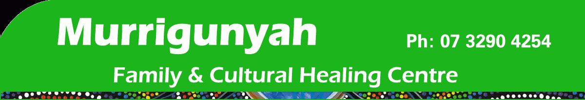 green background with white writing that says murrigunyah family and cultural healing centre phone number 3290 4254